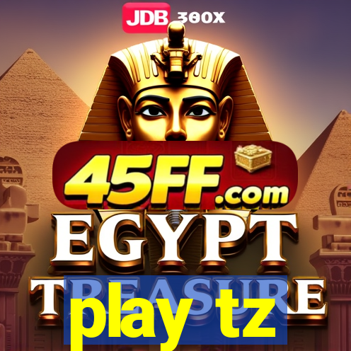 play tz